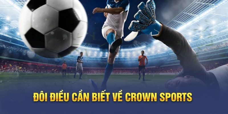 Vài nét về Crown Sports For88 là gì?